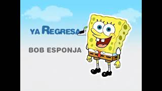 Falso Discovery Kids La - Ya Regresa Bob Esponja - 2005-2009