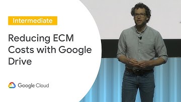 Avoid Unnecessary ECM Costs with Google Drive (Cloud Next 
