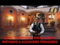 A pesar de todo edgar jaimes imitando a alejandro fernandez