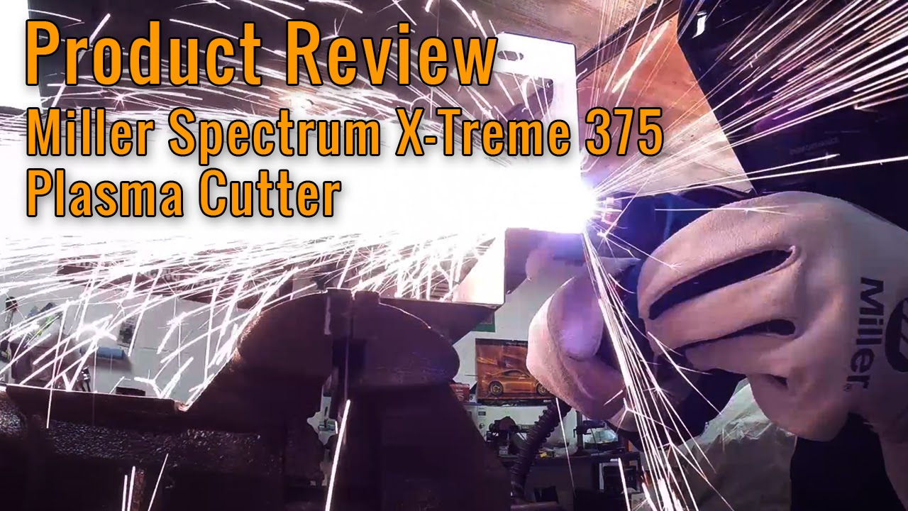 Miller Spectrum 375 X-Treme Plasma Cutter Product Review - YouTube