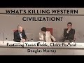 What Is Killing Western Civilization? With Douglas Murray, Claire Fox and Yaron Brook