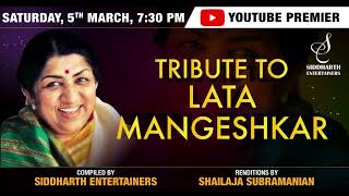 TRIBUTE TO LATA MANGESHKAR  | SHAILAJA SUBRAMANIAN | 35 MUSICIANS | SIDDHARTH ENTERTAINERS