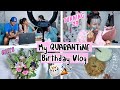 My 23rd BIRTHDAY Vlog: Lockdown Edition / Mridul Sharma