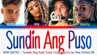 NOW UNITED - 'Sundin Ang Puso' Color Coded Lyrics