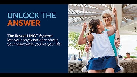 Reveal LINQ™ System Overview for Patients
