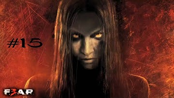 F.E.A.R. 3: Part 15