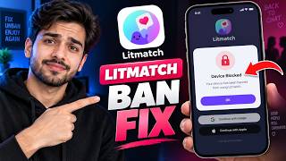 Litmatch App Ban Fix – How to Unban Your Device Quickly (Step-by-Step Guide) screenshot 3