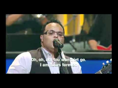 Israel Houghton - You Won't Let Go!