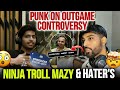 Punkk On Player's OutGame Controversy 🚨🤯 Ninja Crazy Troll Mazy 🤡😂 Jonathan Melee GeBeast 😡