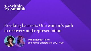 Breaking Barriers: One Woman’s Path to Recovery and Representation | WS2025