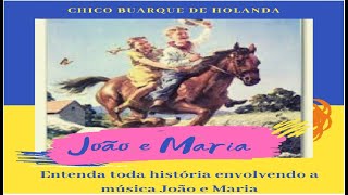 Análise da Música &#39;João e Maria&#39; de Sivuca e Chico Buarque