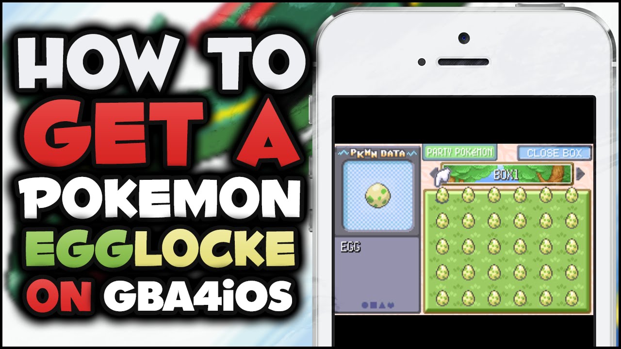 how to get a pokemon egglocke on gba4ios