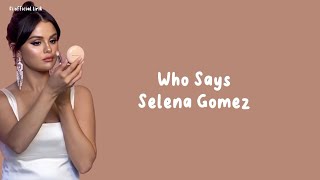Download Lagu [Lirik] Who Says - Selena Gomez (speed up) MP3