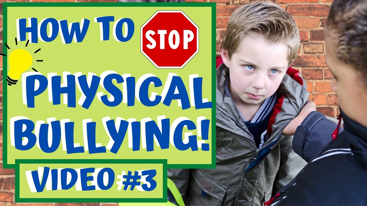 How to STOP BULLYING - PHYSICAL Video #3 - YouTube