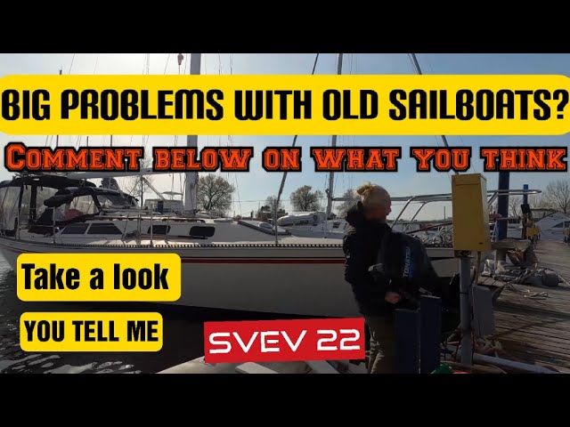 Big problems with old sailboats? You tell me.