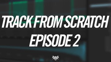 Dubstep/Riddim Track from Scratch - Episode 2