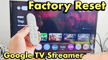 Google TV Streamer: How to Factory Reset