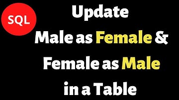 Update Male as Female and Female as Male using SQL query from a table?