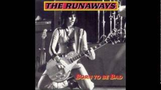 Video thumbnail of "The Runaways - Born To Be Bad - Let's Party Tonight"