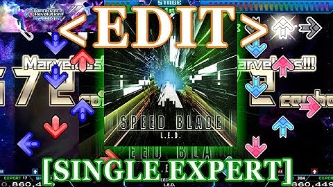 【DDR XX/EDIT】 SPEED BLADE [SINGLE EXPERT] Lv.17