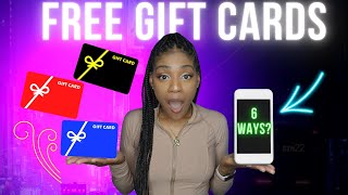 How To Get FREE Gift cards...6 Easy Ways! [2022 Update]