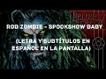 Rob Zombie - Spookshow Baby (Lyrics/Sub Español) (HD)