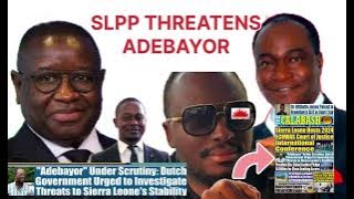 SLPP IS READY FOR ADEBAYOR