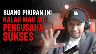 Jangan Mikir Gini Kalau Mau BISNIS | Arli Kurnia