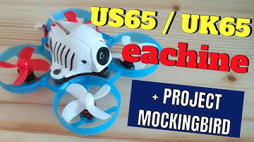 EACHINE US65 UK65  + PROJECT MOCKINGBIRD