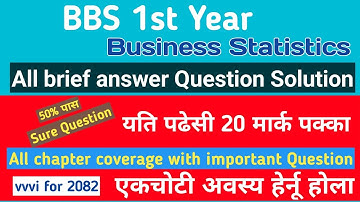 Bbs 1st year Business Statistics// All brief numerical solution collection// Sure 20 marks//