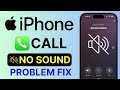 iPhone Call Sound Not Working? Fix No Sound in Calls iOS 2025 [100% Working]