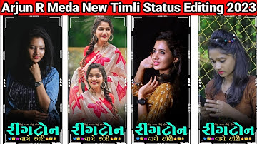 Arjun R Meda Timli Status Editing Alight Motion 2023 || New Gujarati Status Editing 2023