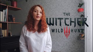 Lullaby of Woe - The Witcher 3: Blood and Wine (odvansu Cover)