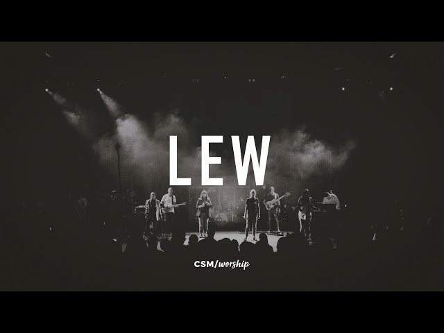 CSM/Worship - Lew