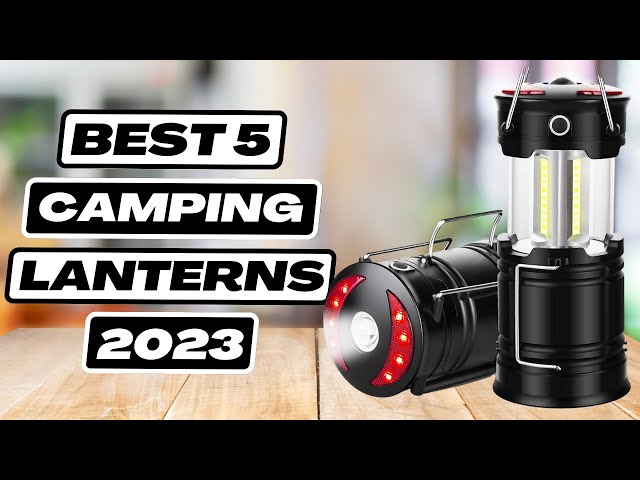 7 Best Camping Lanterns in 2023 - 99Boulders