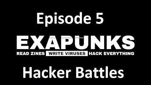 EXAPUNKS - Episode 5 - Hacker Battles