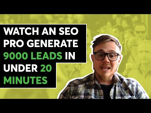 Watch an SEO Pro Generate 9000 leads in under 20 minutes.