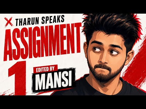 Assignment 1 (3/4) | Video Editing Practice | Tharun Speaks