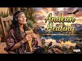 Deep Calm Andes 🌿 Relaxing Pan Flute for Meditation & Healing