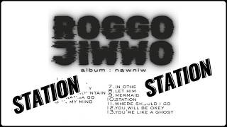 Roggo Jiwwo - Station (Official Audio)
