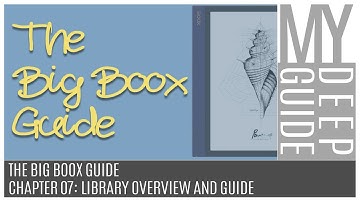 The Big Boox Guide: Chapter 07 - Library Overview And Guide