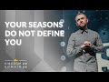 Your Seasons Do Not Define You | Vlad Savchuk. Kingdom Domain 2020