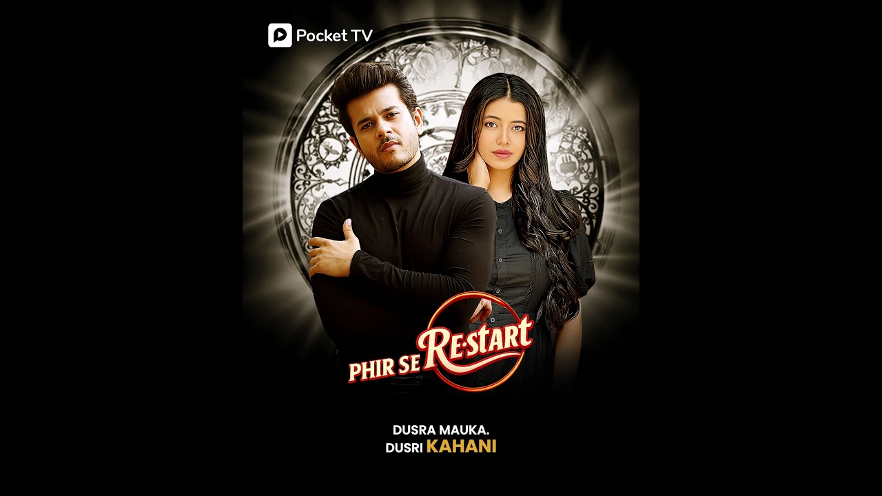 Phir Se Restart | Zindagi Ka Comeback, Kismat Ka Playback | Jay Soni, Alisha Parveen | Pocket TV