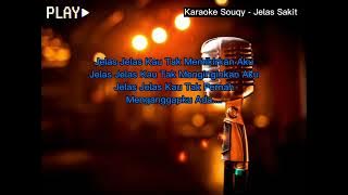 [Karaoke Original] Souqy - Jelas Sakit