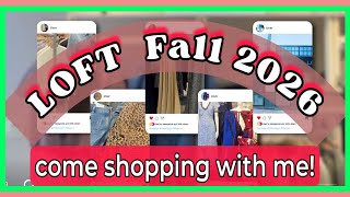 VLOG: LOFT Come Shop With Me! FALL 2026 IS HERE 🍂 Store Walkthrough