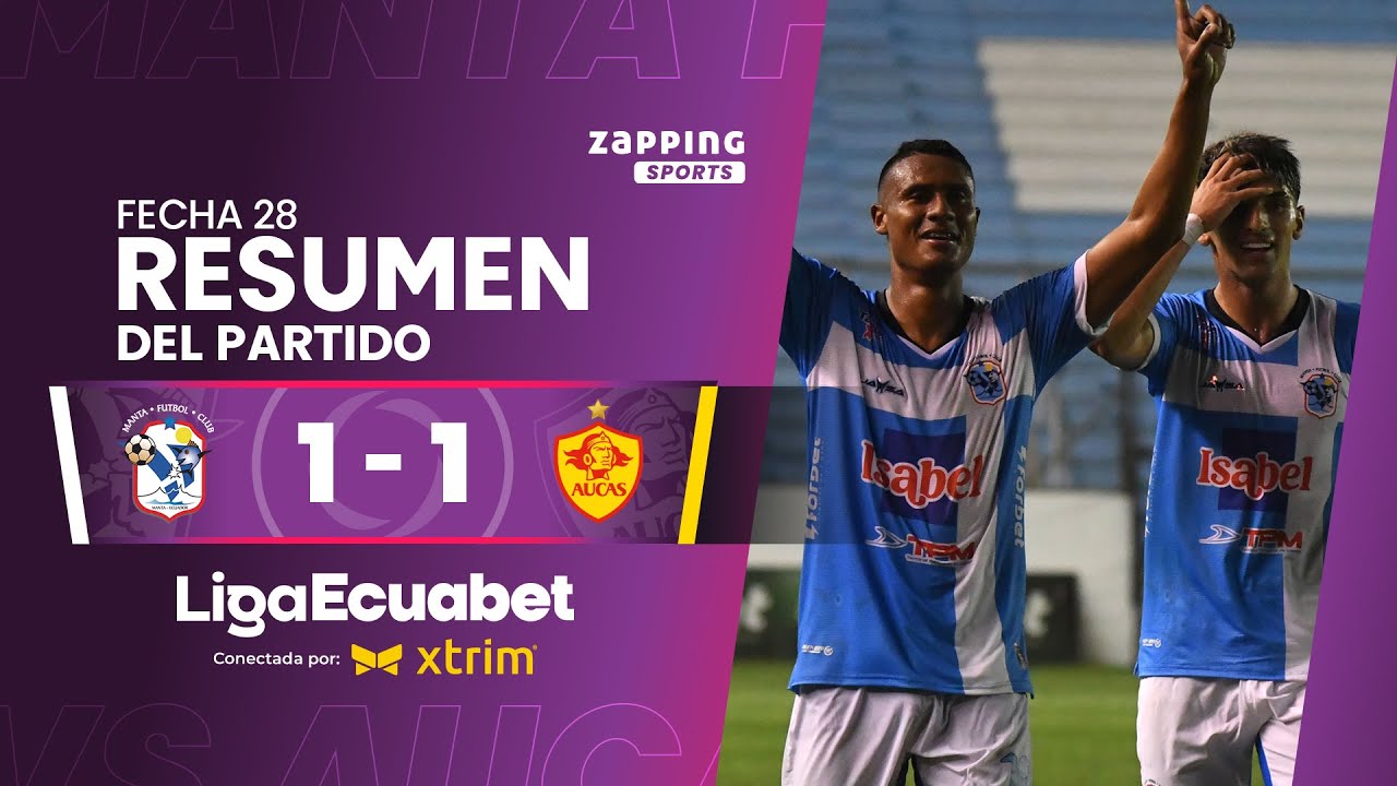 Manta FC 1 - 1 SD Aucas / Fecha 28 / Liga Ecuabet conectada por Xtrim