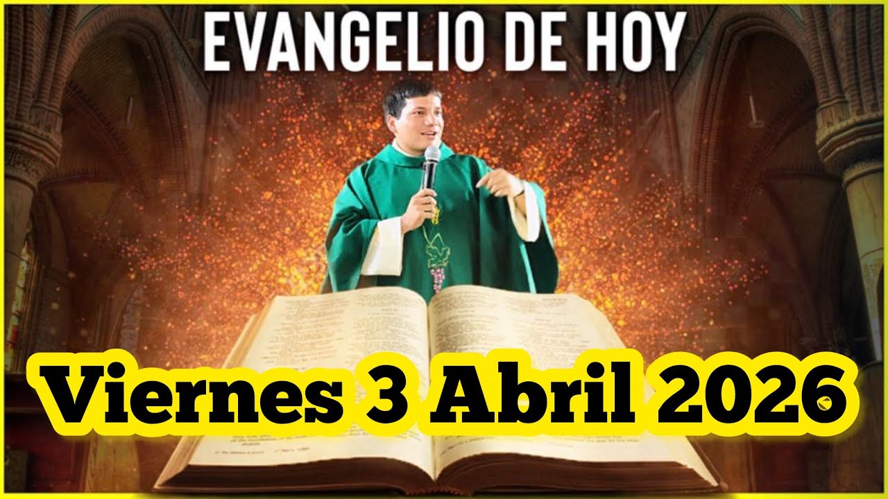 EVANGELIO DE HOY Viernes 3 Abril 2026 con el Padre Marcos Galvis ...