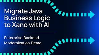 Migrate Java Business Logic to Xano with AI | Enterprise Backend Modernization Demo