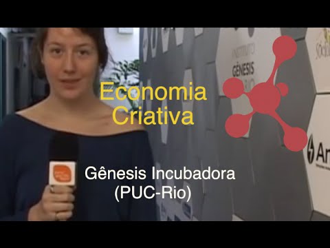 Economia Criativa - Portal PUC Rio Digital (Gênesis Incubadora)