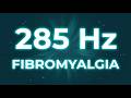 💖 Fibromyalgia Relief | 285 Hz Cell Repair Overnight Sleep Music 8 Best LIVE